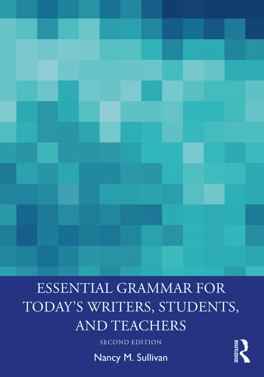 Essential Grammar for Today's Writers